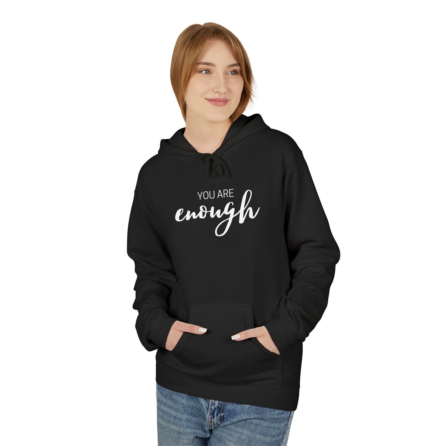 You Are Enough Hoodie