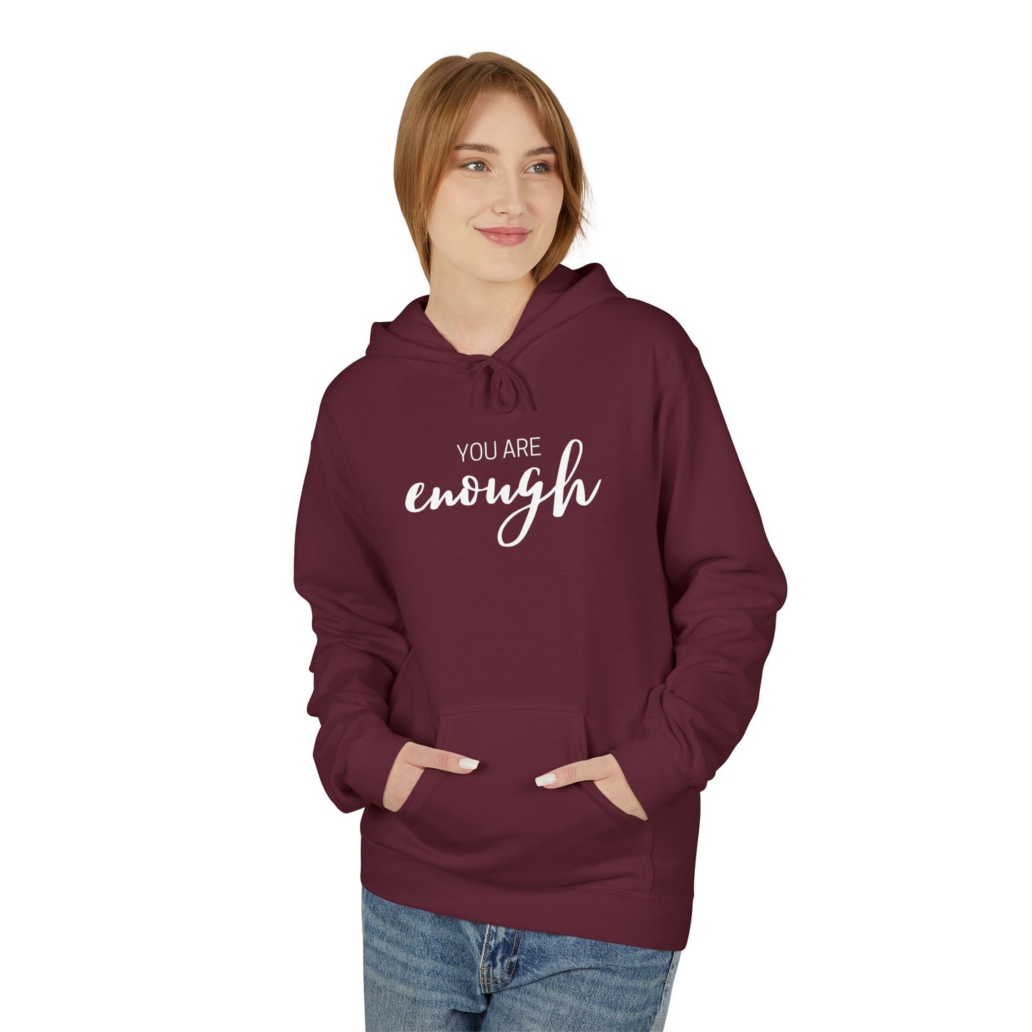 You Are Enough Hoodie