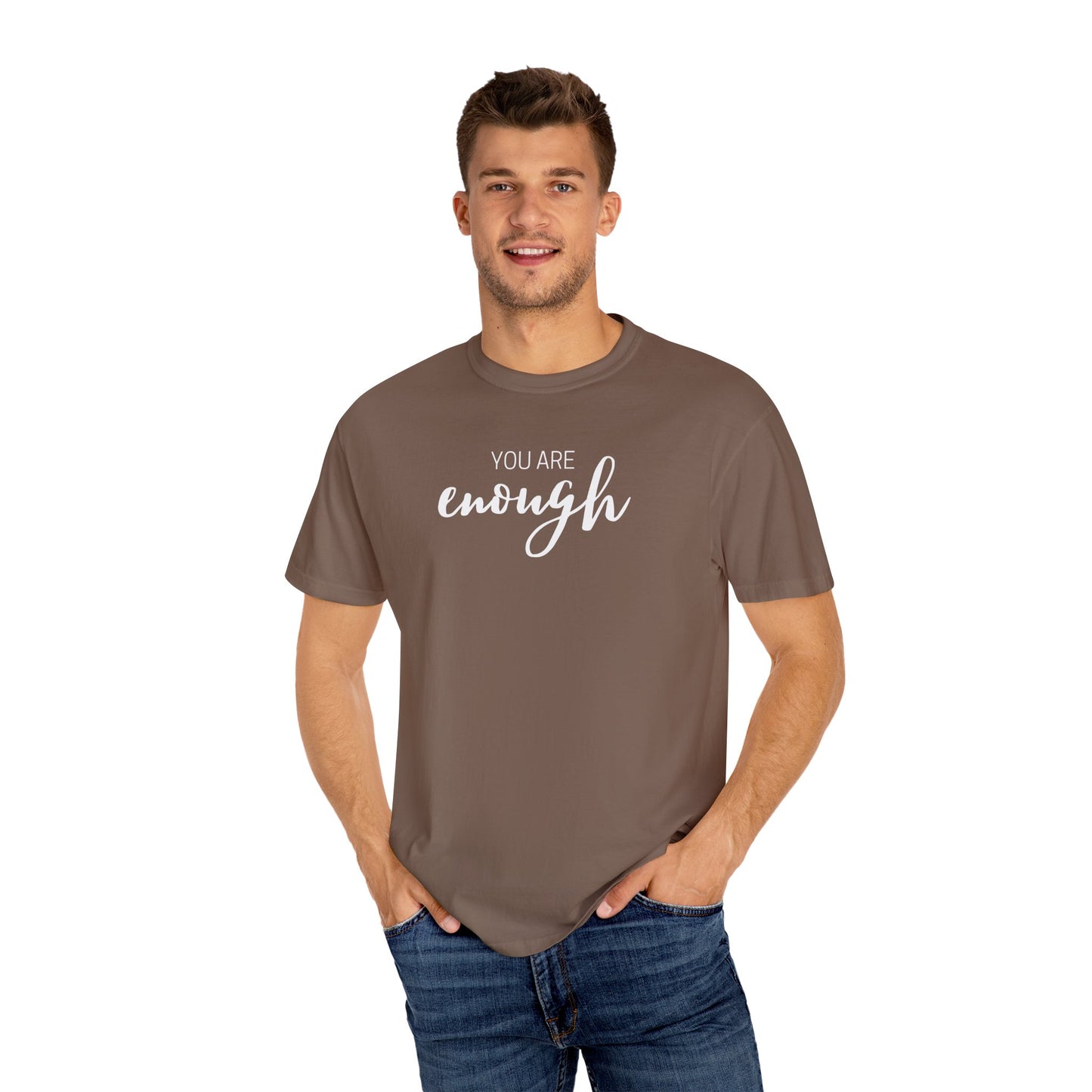 You Are Enough T-Shirt