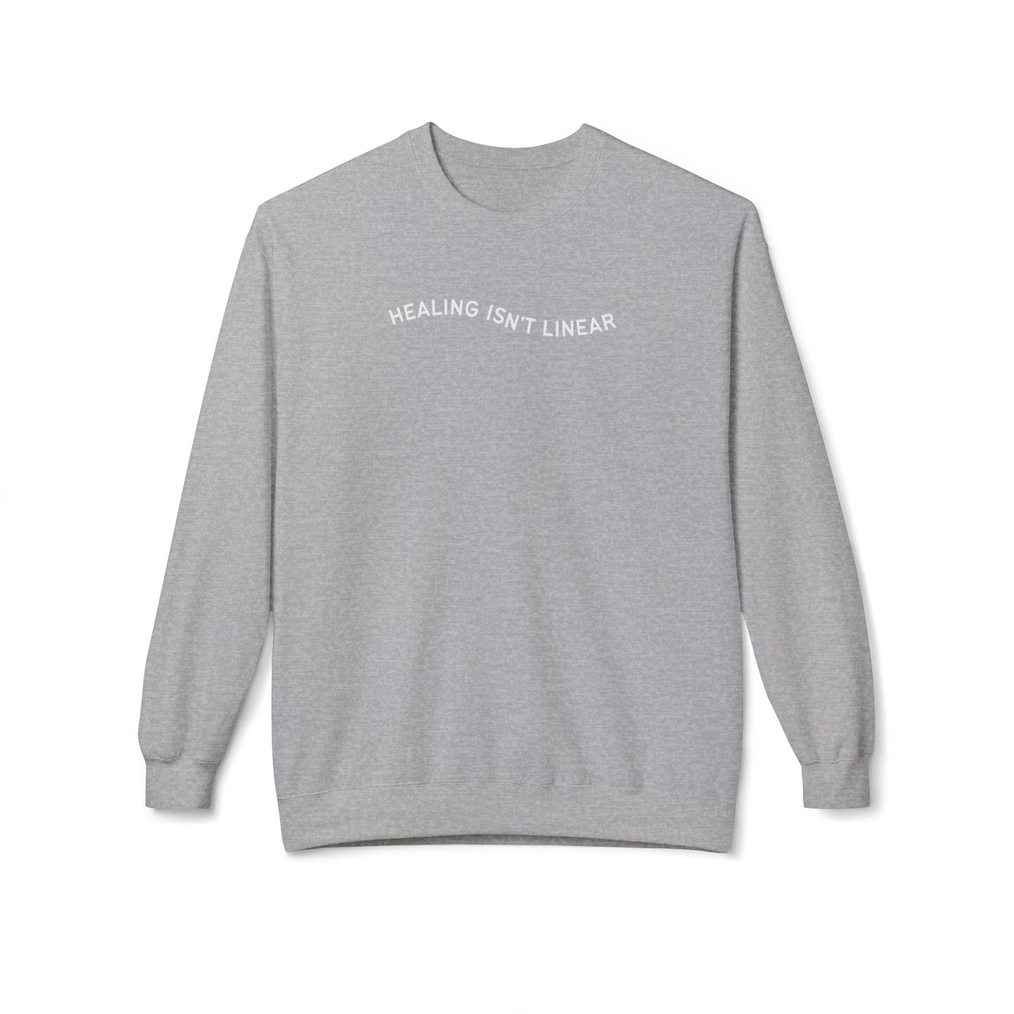Healing Isn't Linear Sweatshirt