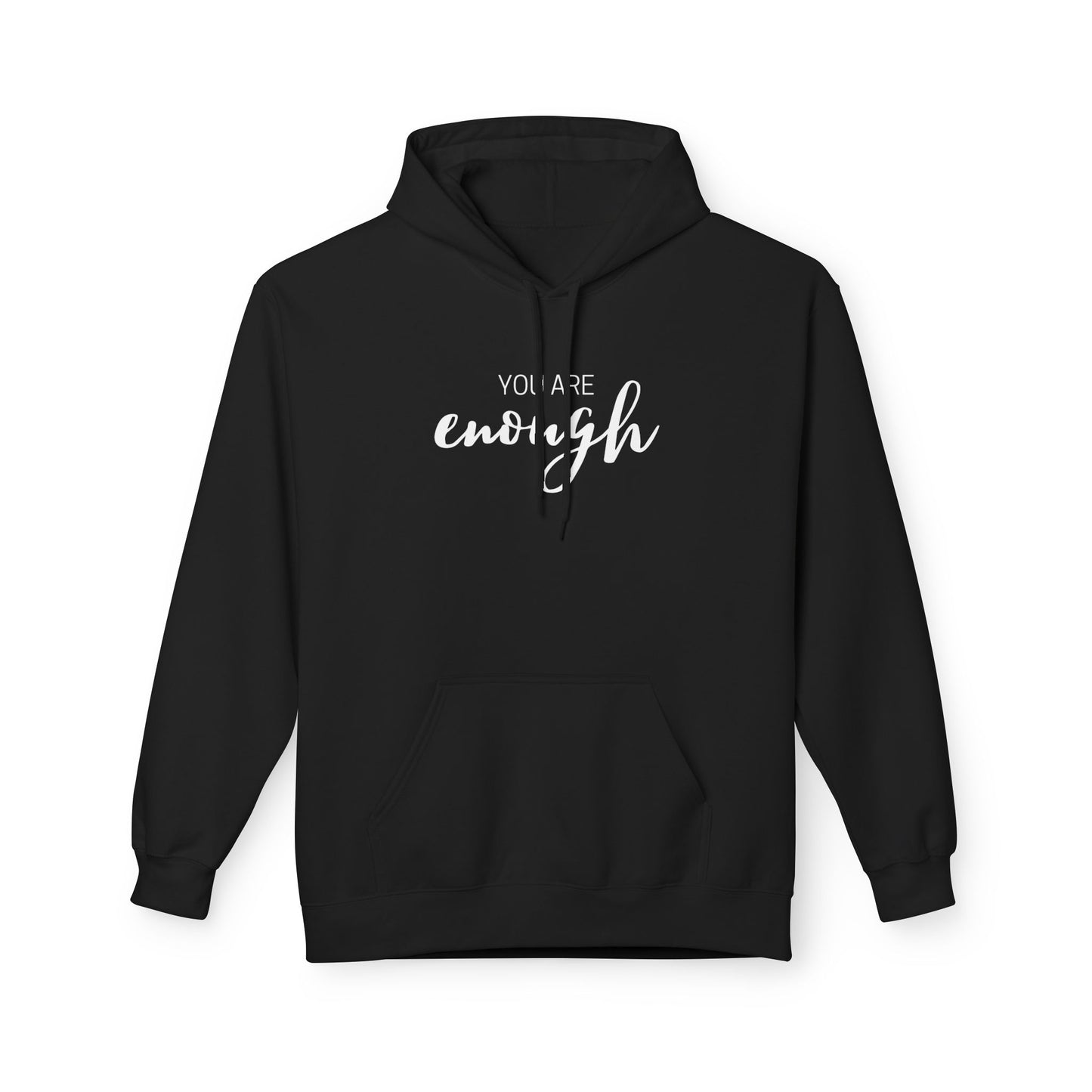 You Are Enough Hoodie