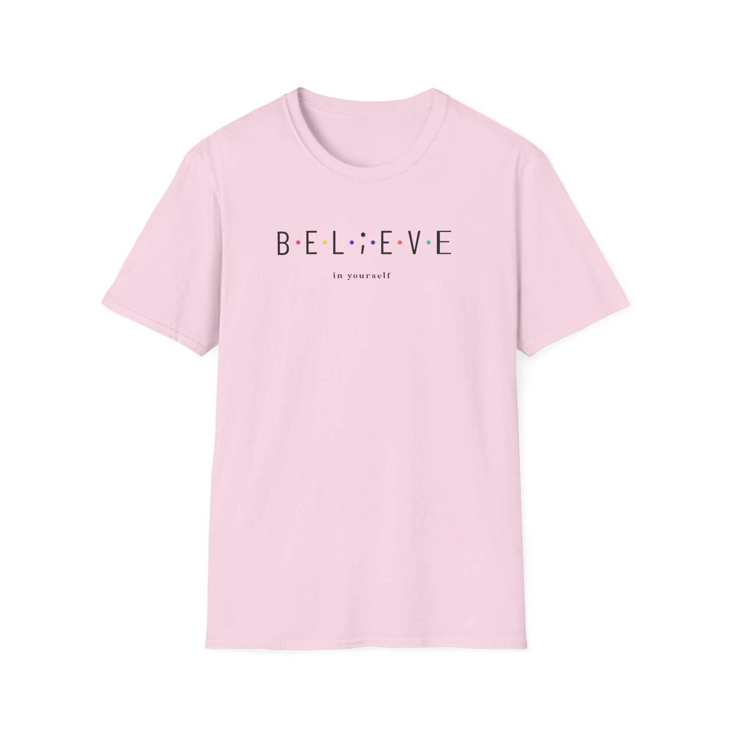 Believe in Yourself T-Shirt