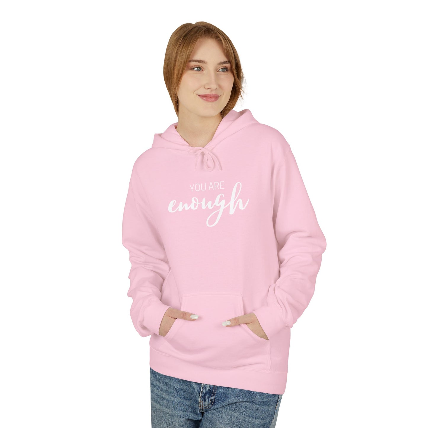 You Are Enough Hoodie