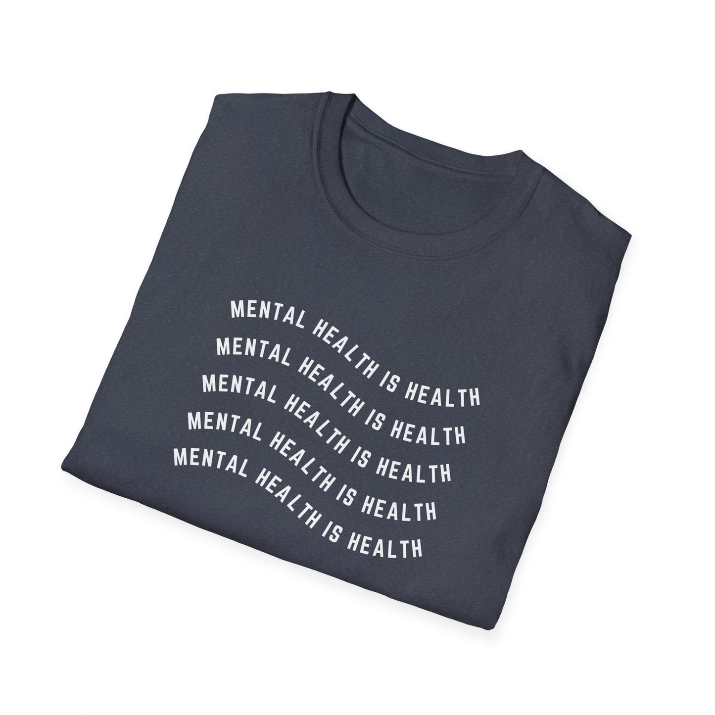 Mental Health is Health T-Shirt