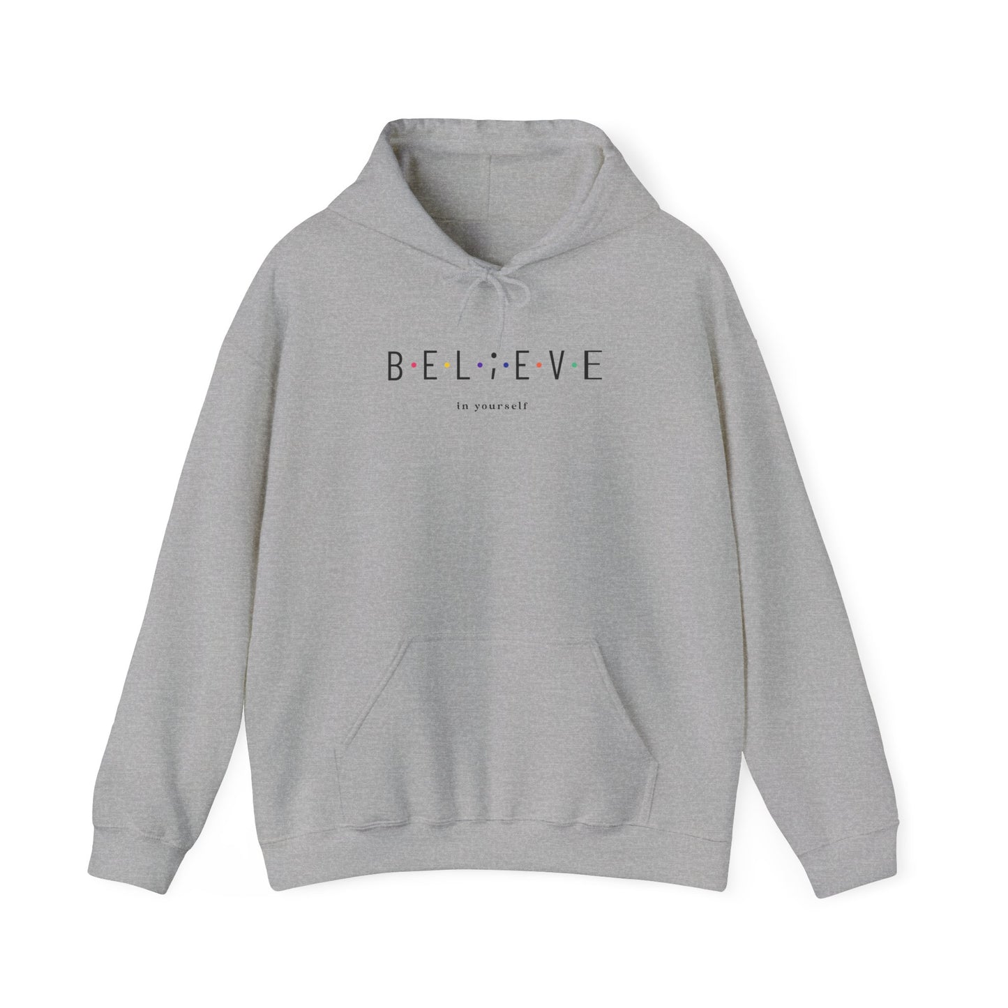 Believe in Yourself Hoodie