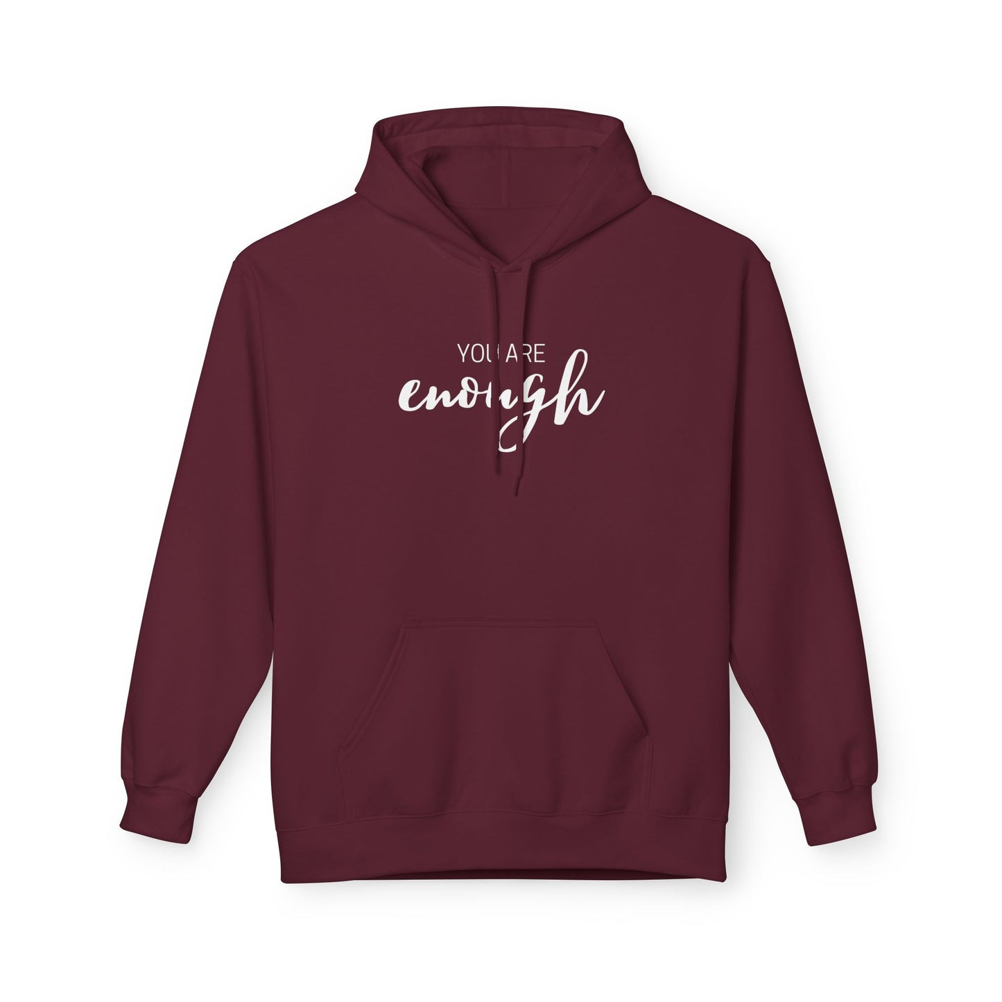 You Are Enough Hoodie
