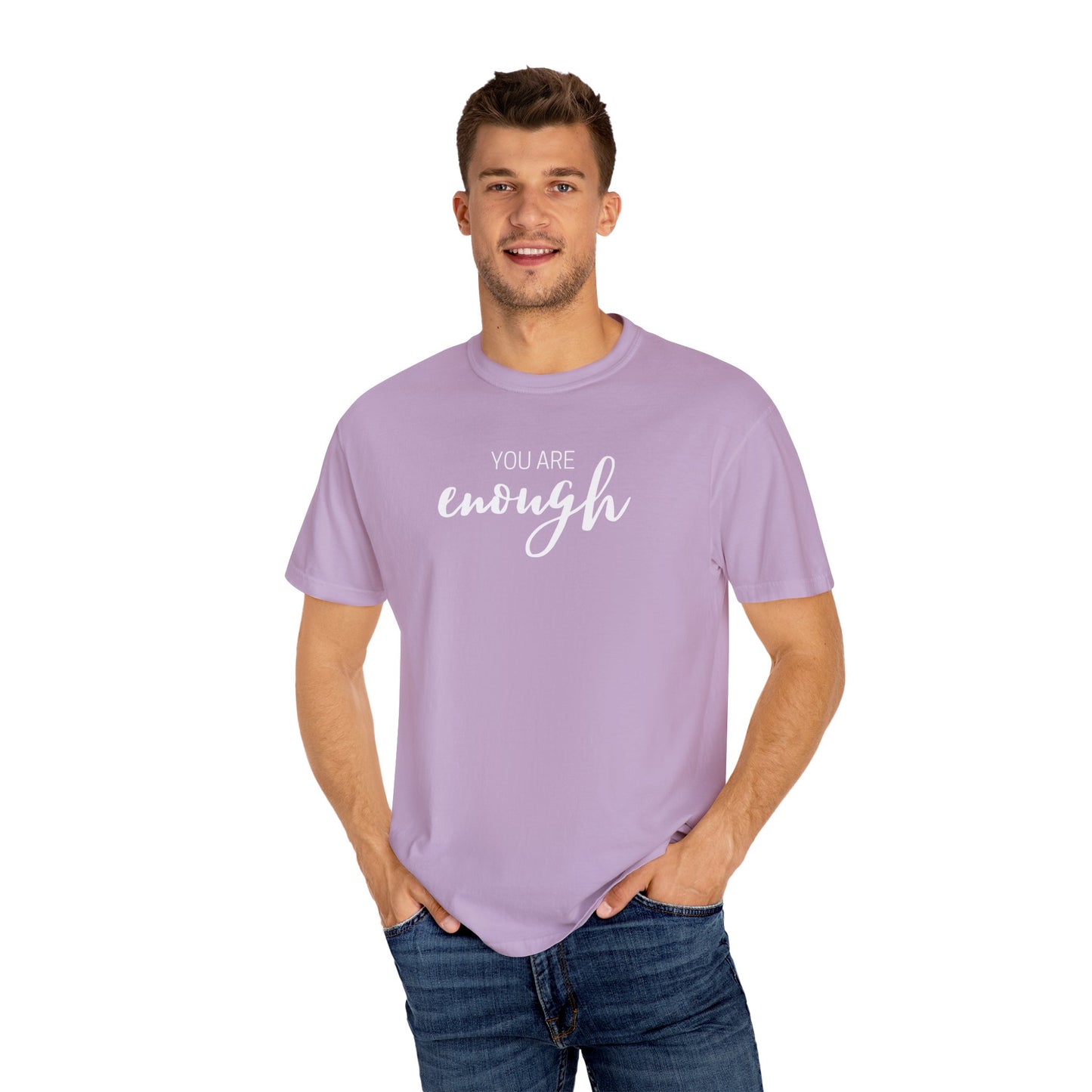 You Are Enough T-Shirt