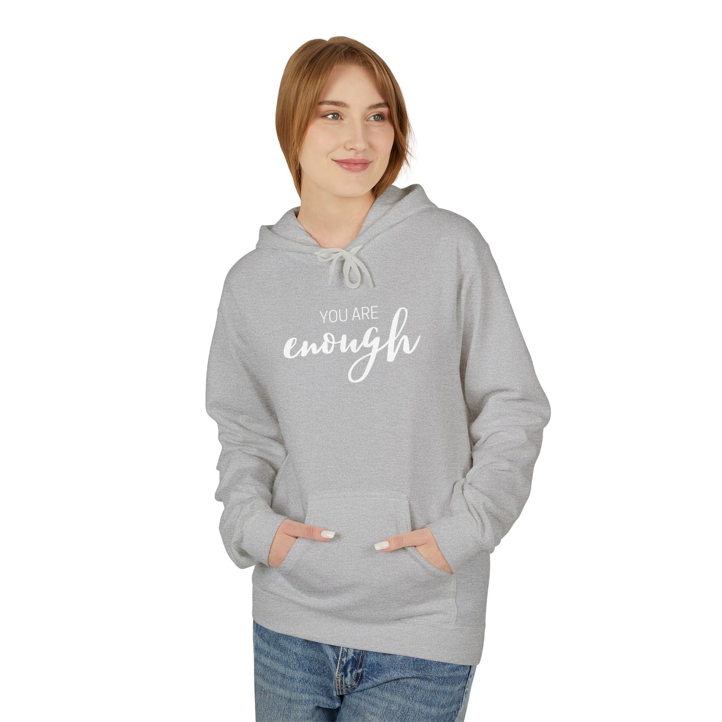 You Are Enough Hoodie
