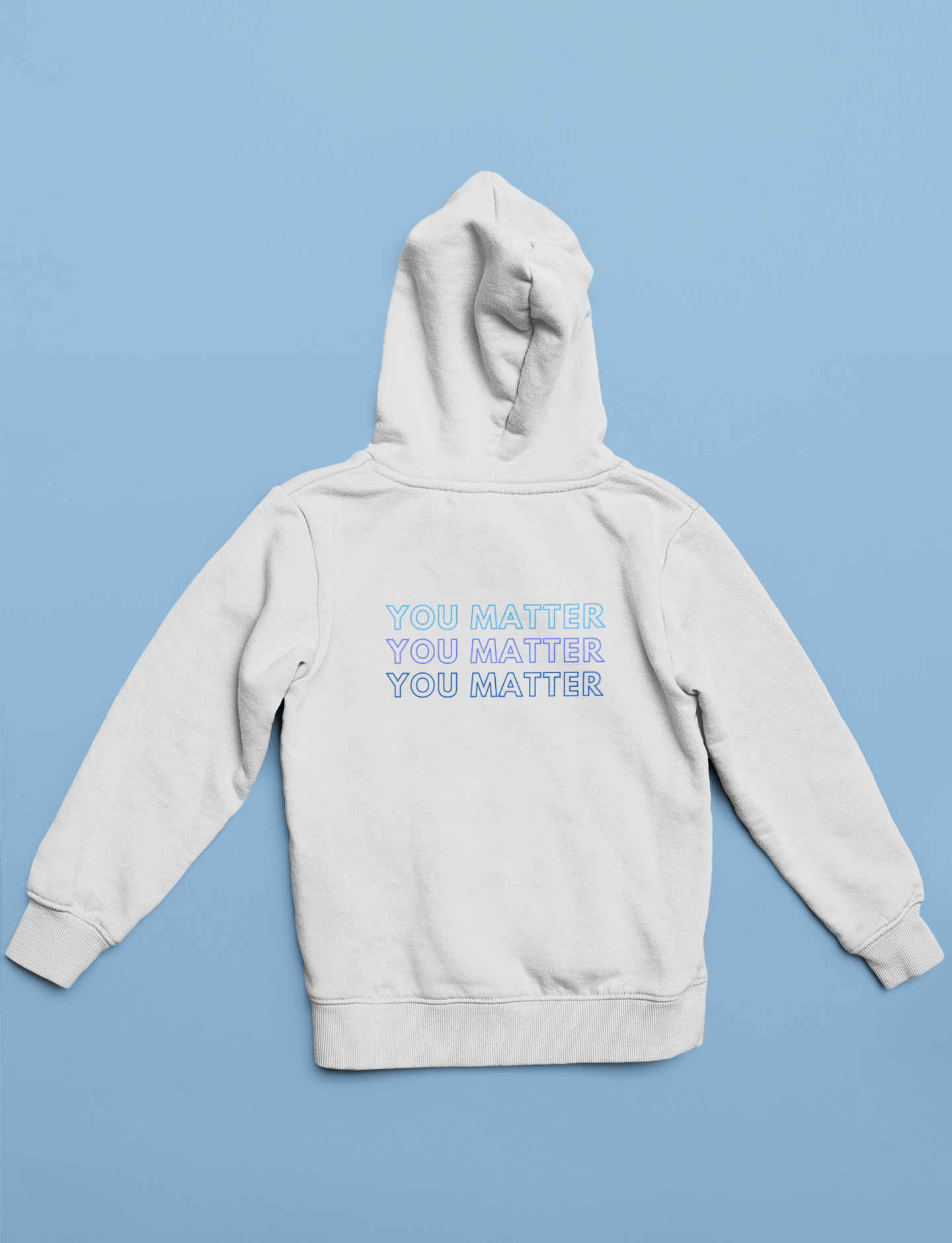 You Matter Hoodie Back L VE Clothing