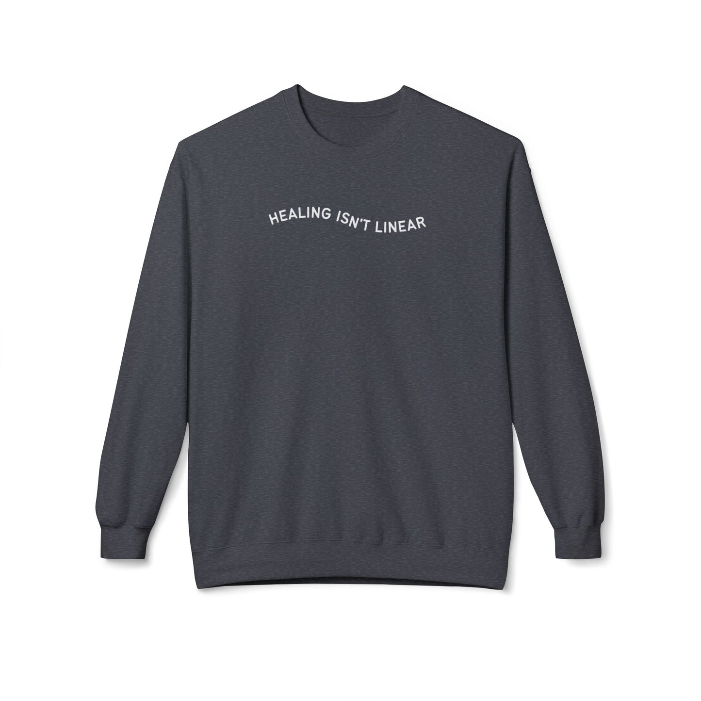 Healing Isn't Linear Sweatshirt