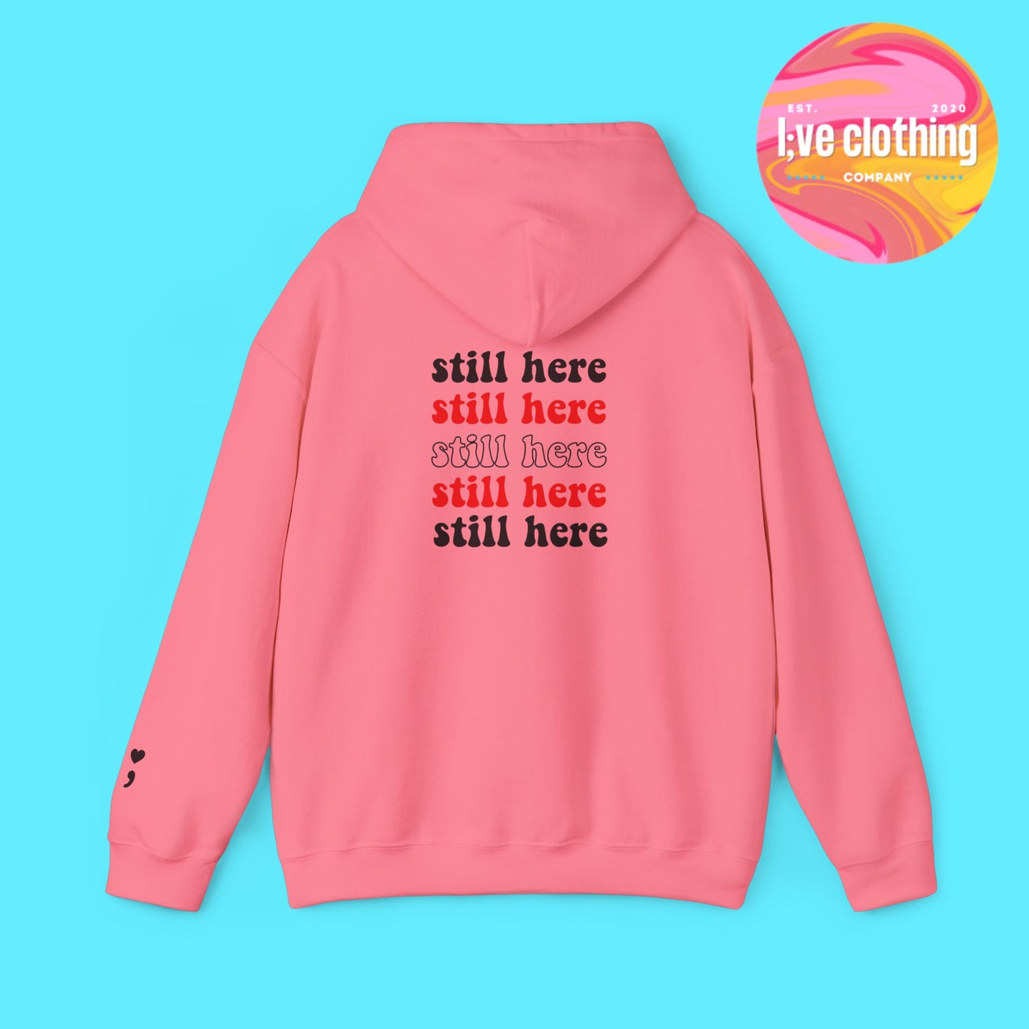 Still Here; Hoodie