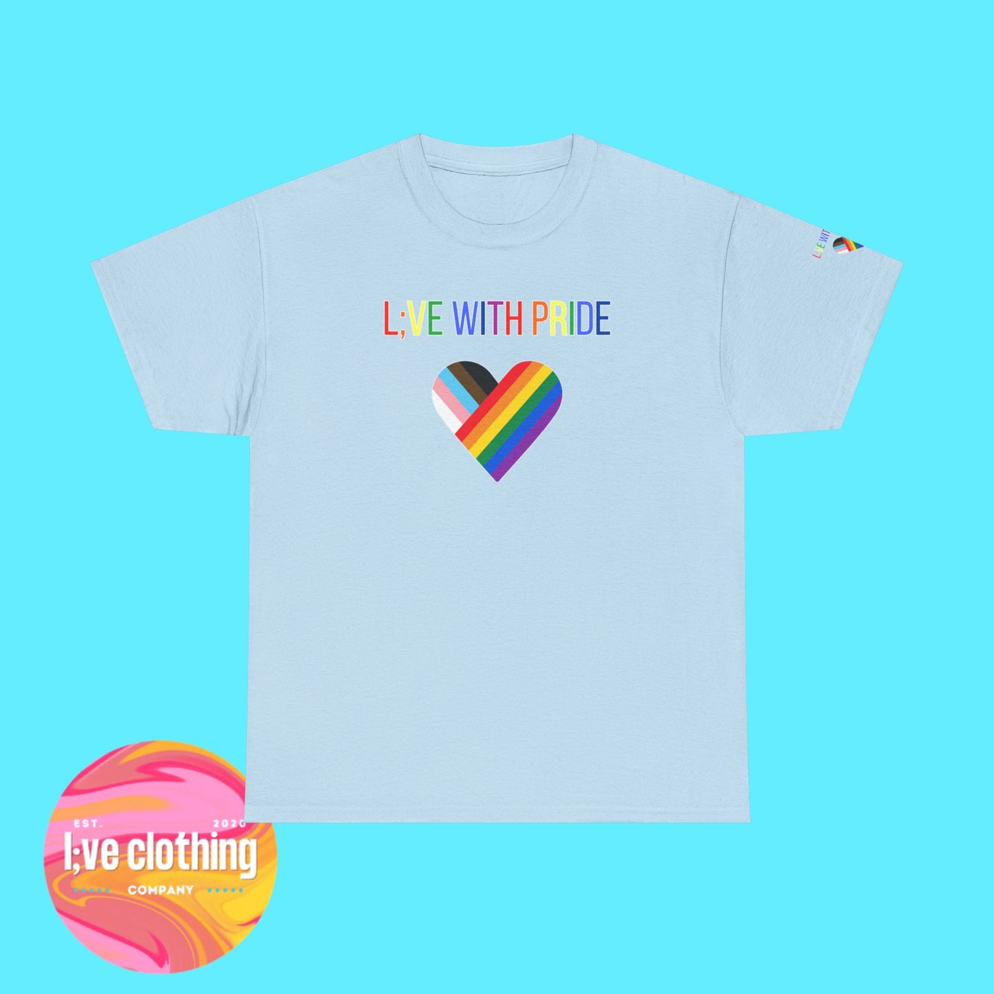 L:VE With Pride Tee