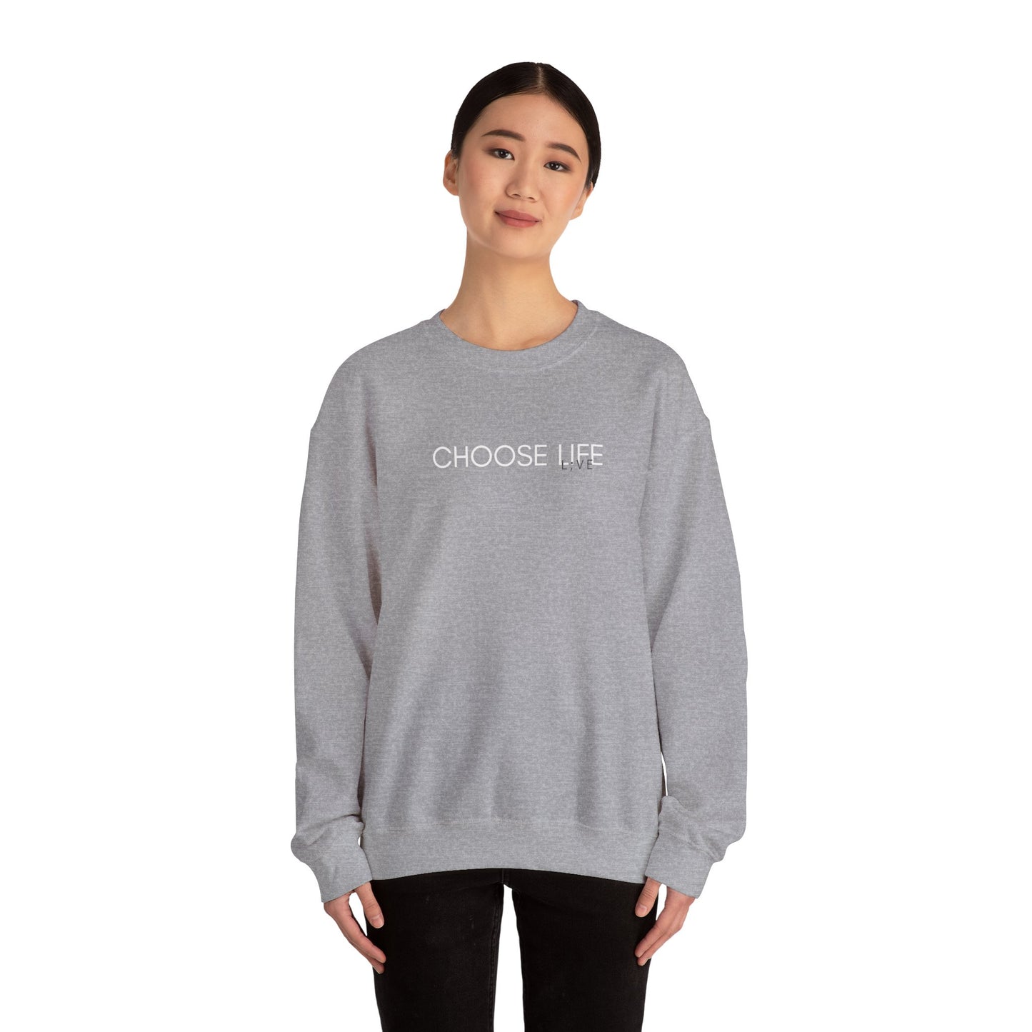 Choose Life Sweatshirt