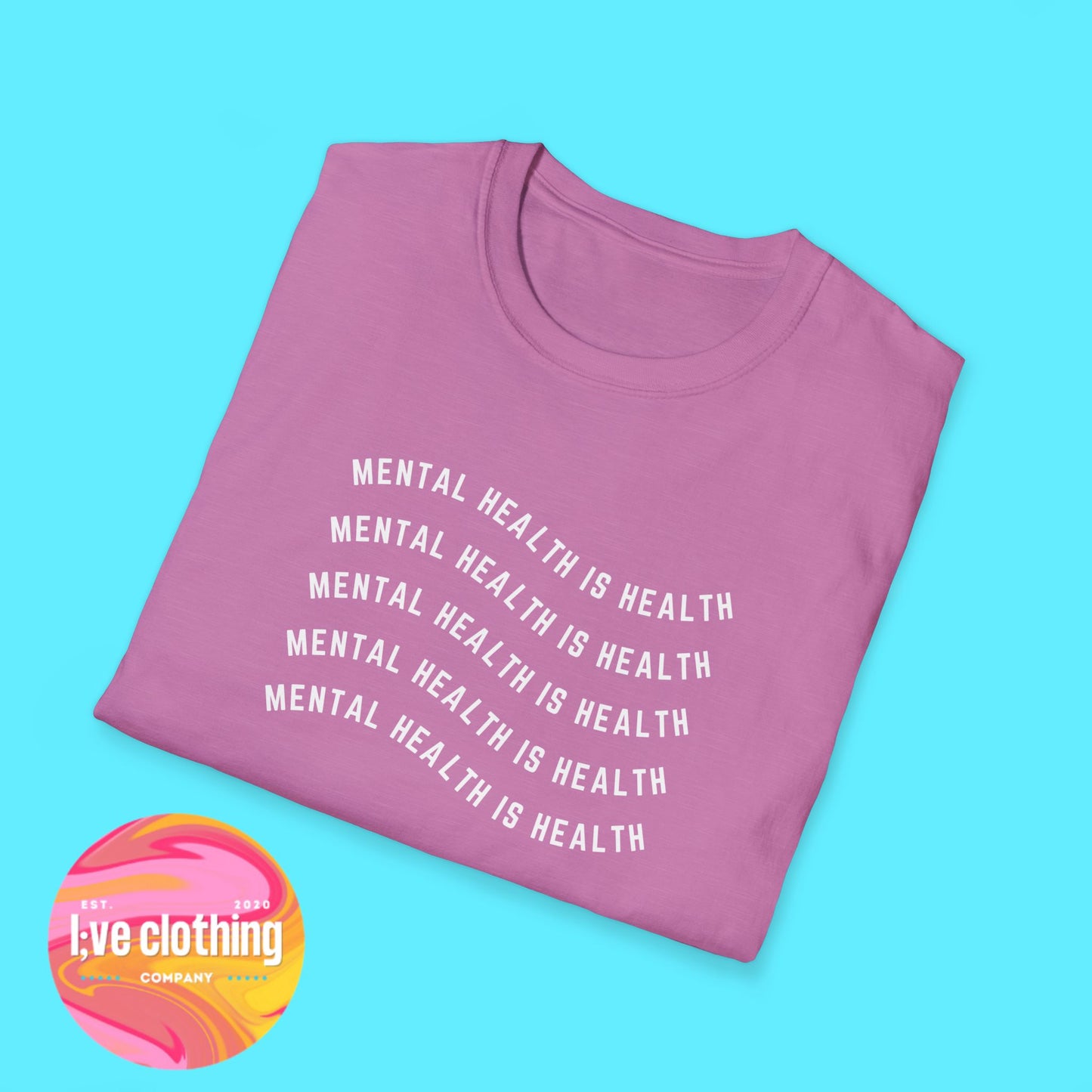 Mental Health is Health T-Shirt