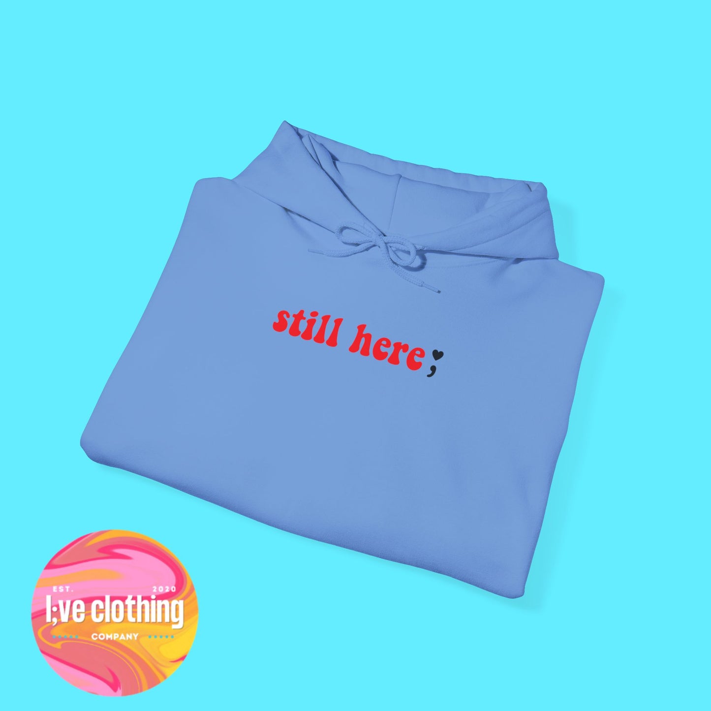 Still Here; Hoodie