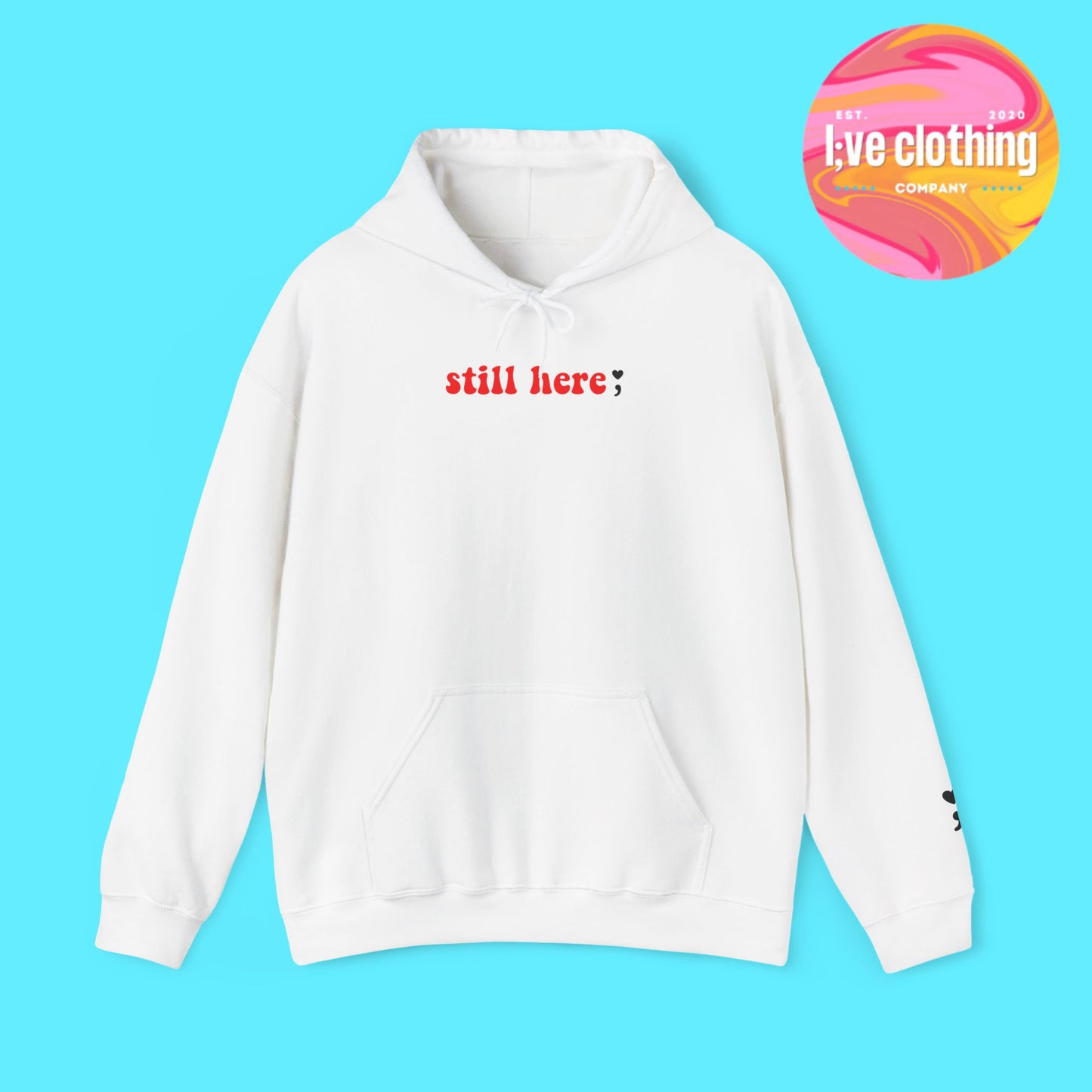 Still Here; Hoodie