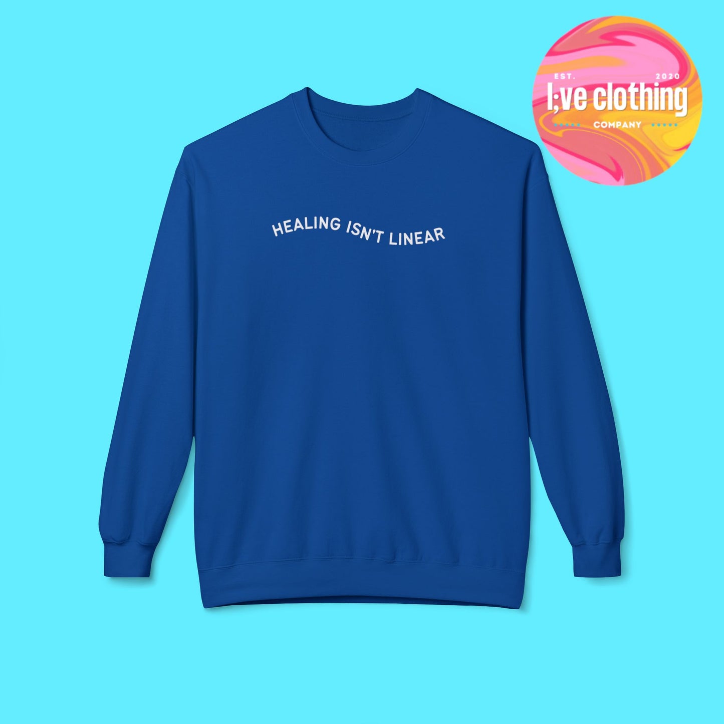 Healing Isn't Linear Sweatshirt