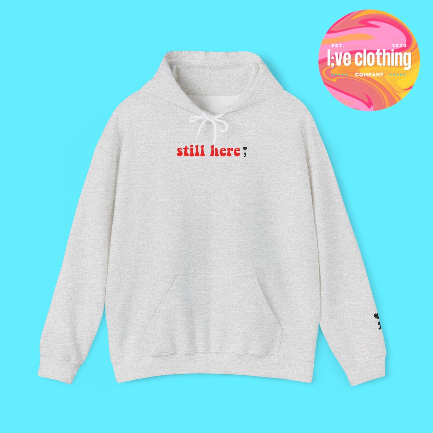 Still Here; Hoodie