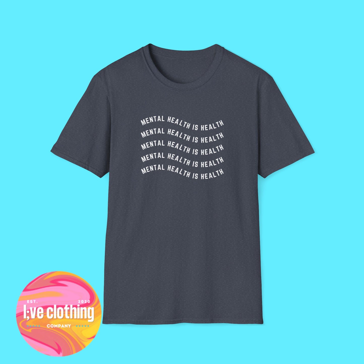 Mental Health is Health T-Shirt