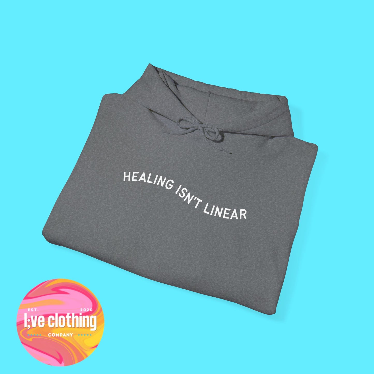 Healing Isn't Linear Hoodie