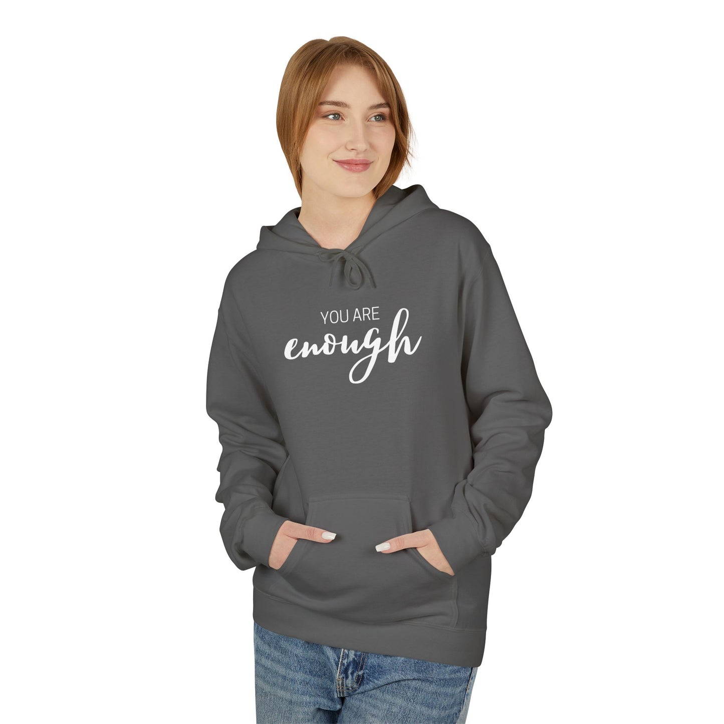 You Are Enough Hoodie