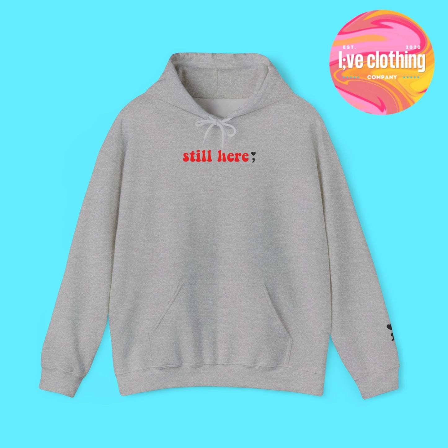 Still Here; Hoodie