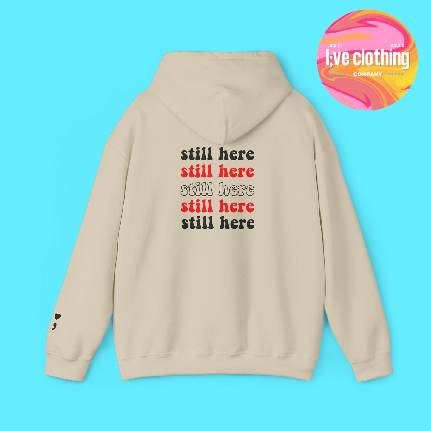Still Here; Hoodie