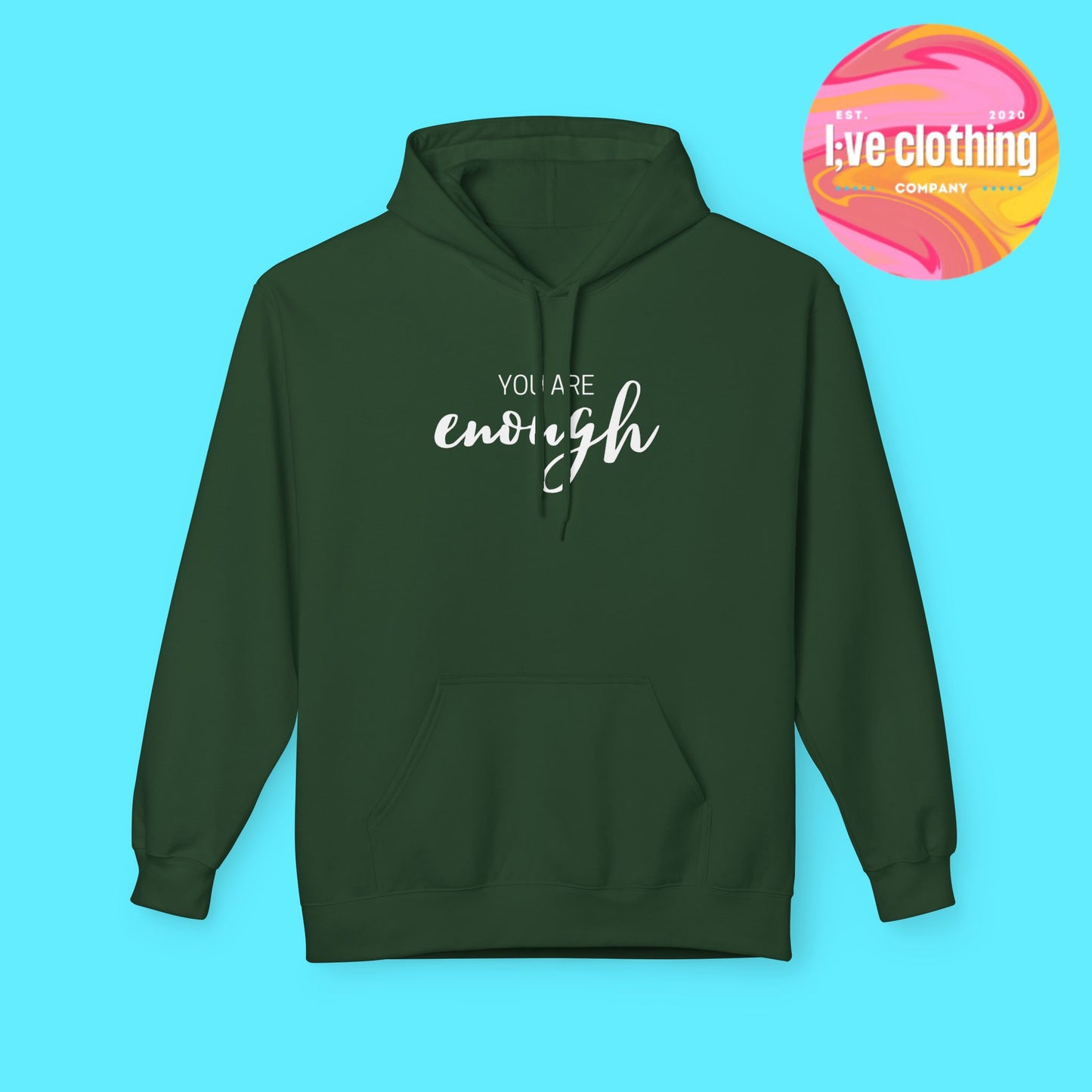 You Are Enough Hoodie