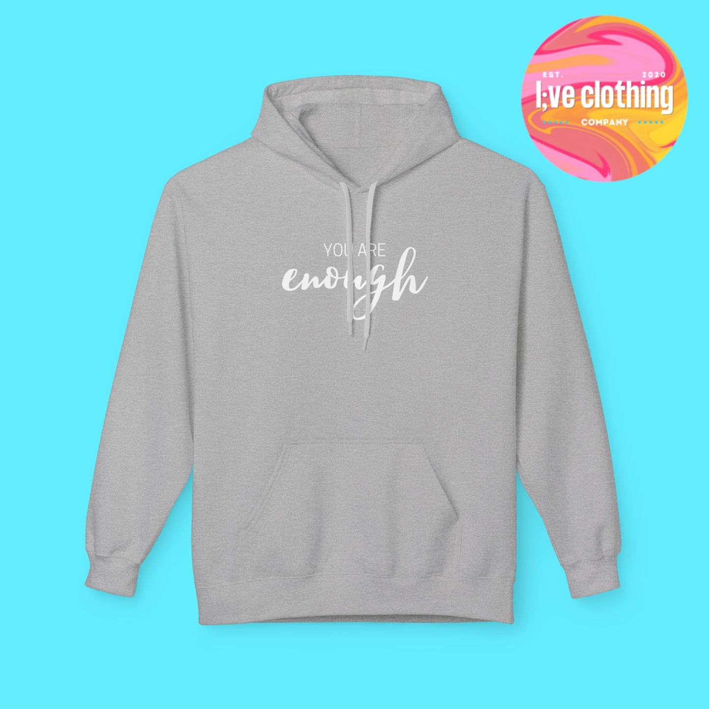 You Are Enough Hoodie