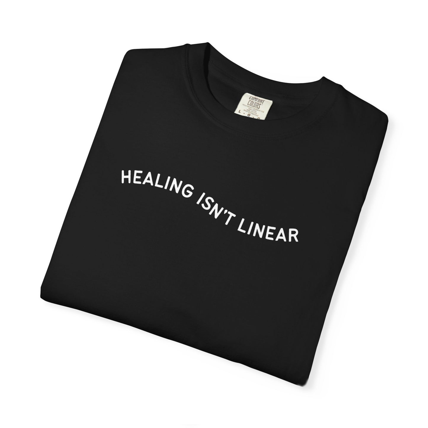 Healing Isn't Linear T-Shirt