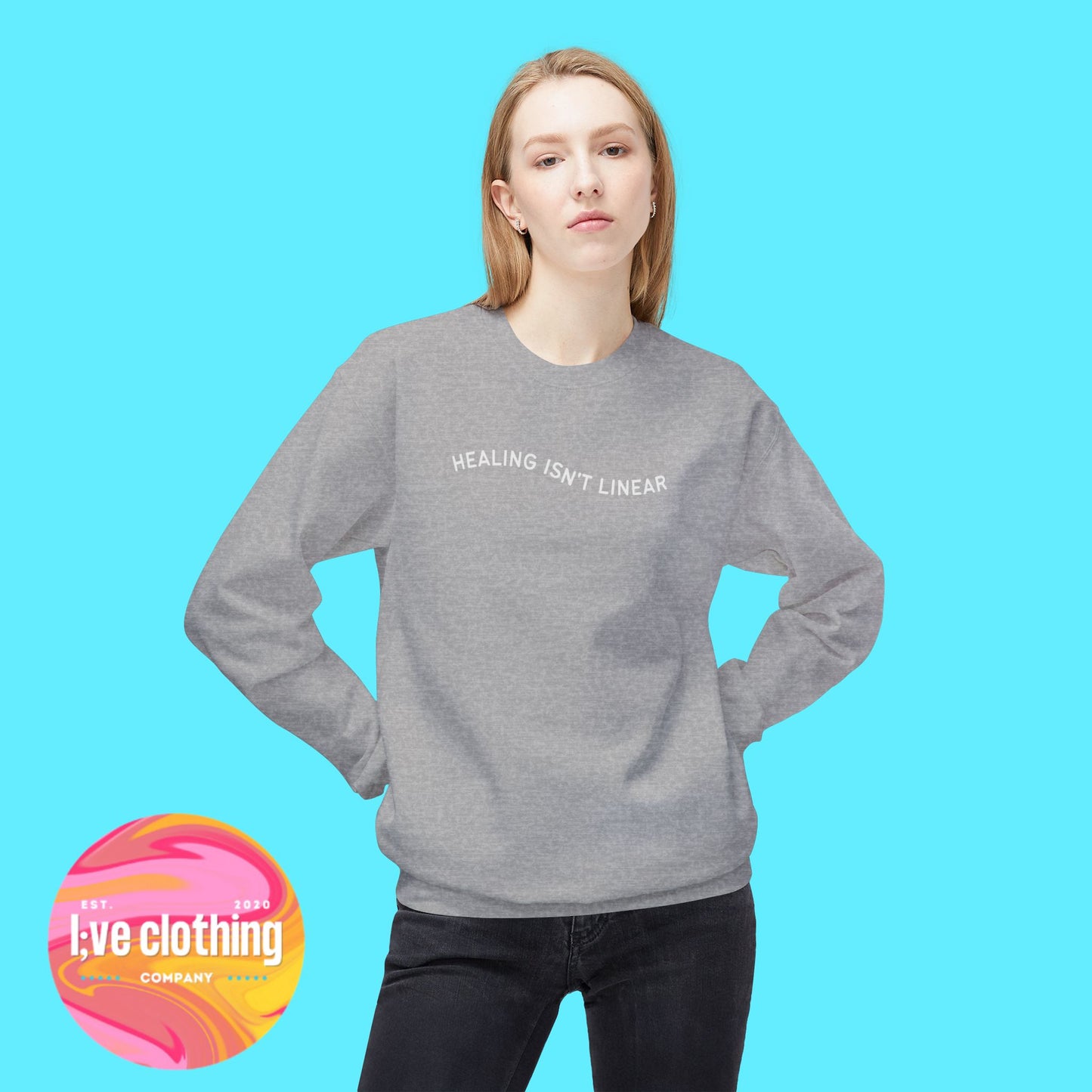 Healing Isn't Linear Sweatshirt