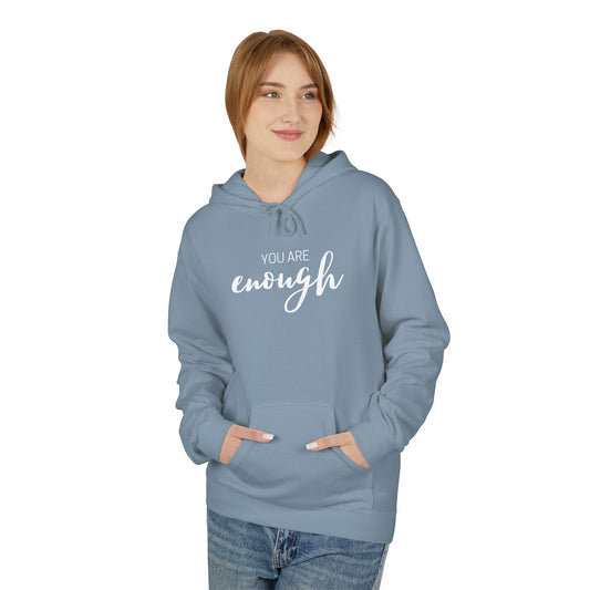 You Are Enough Hoodie