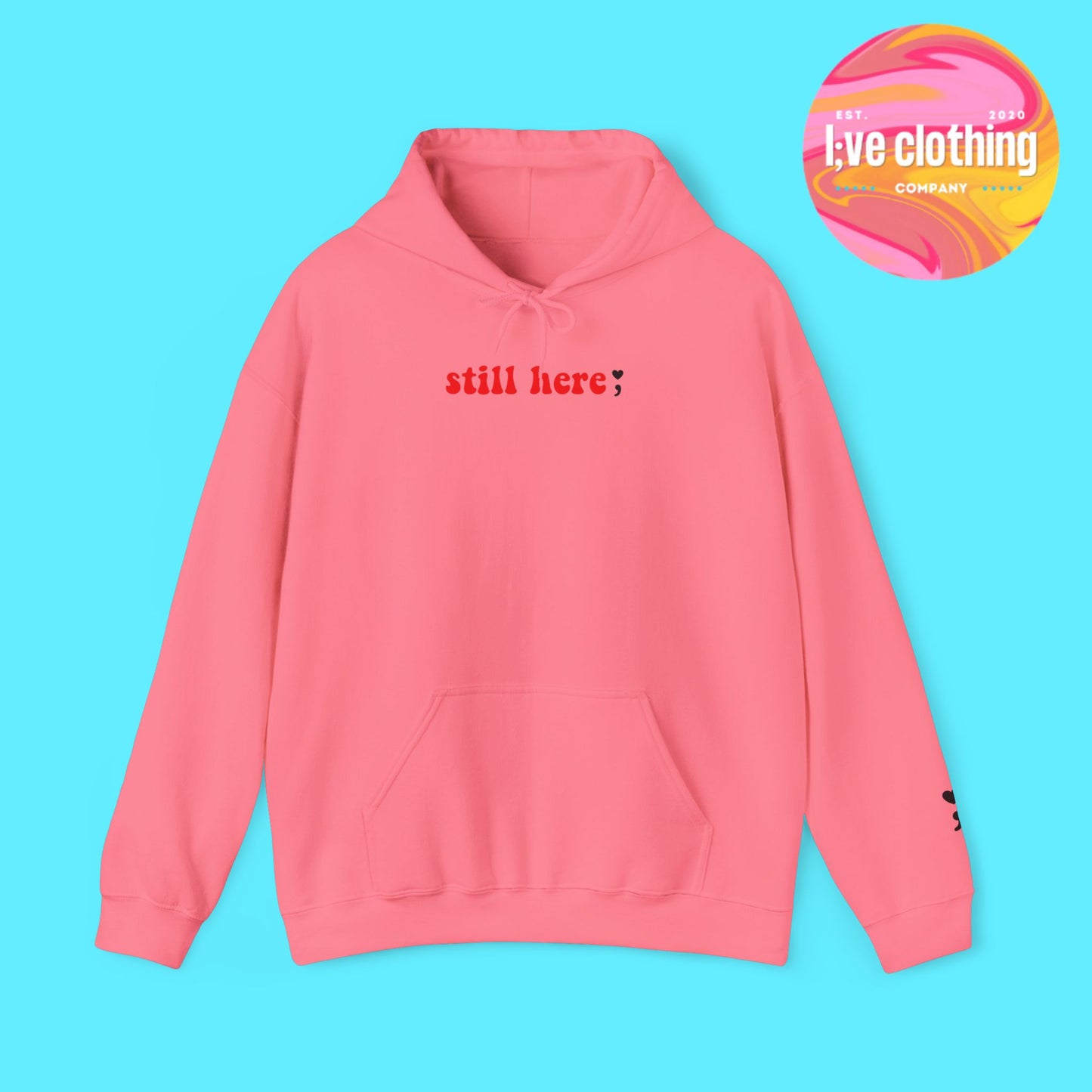 Still Here; Hoodie
