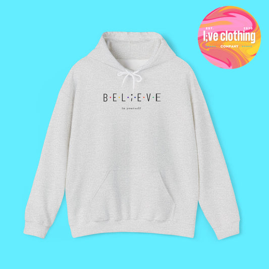 Believe in Yourself Hoodie