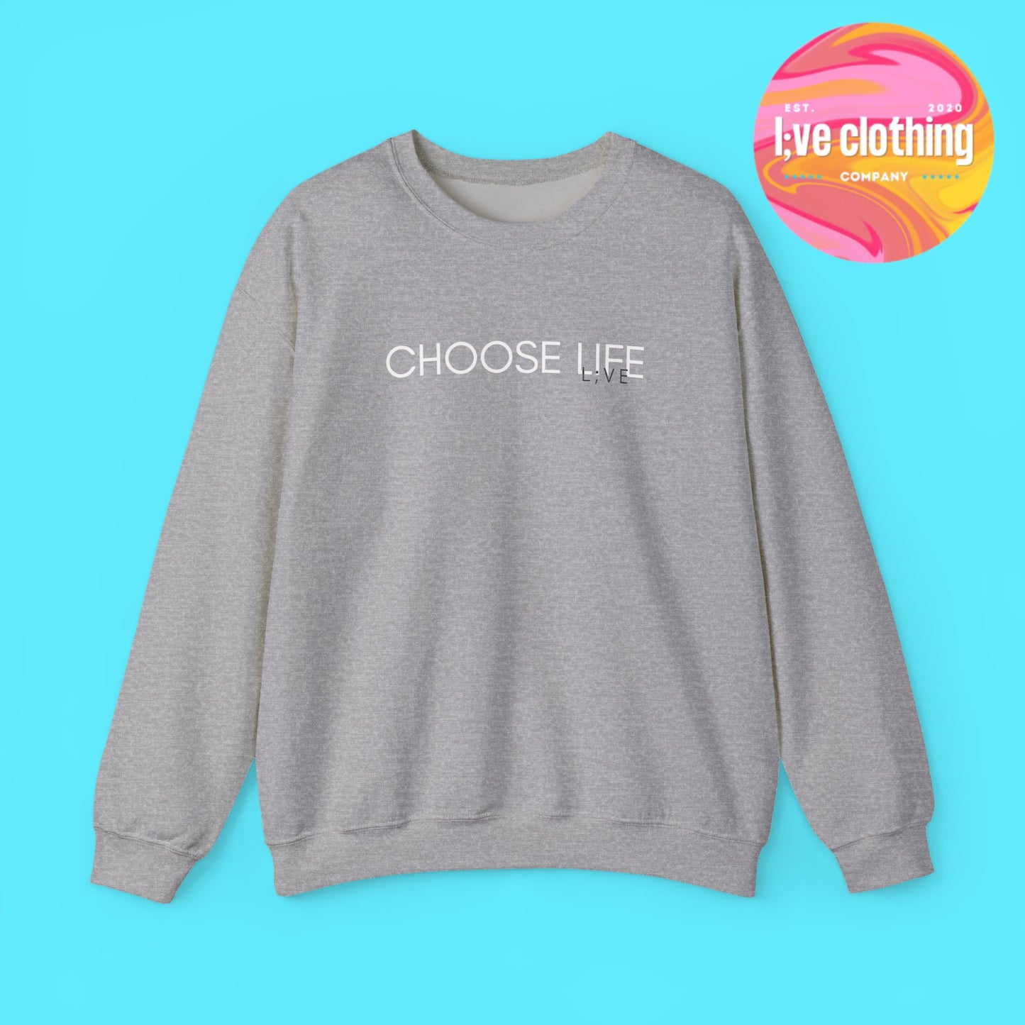 Choose Life Sweatshirt