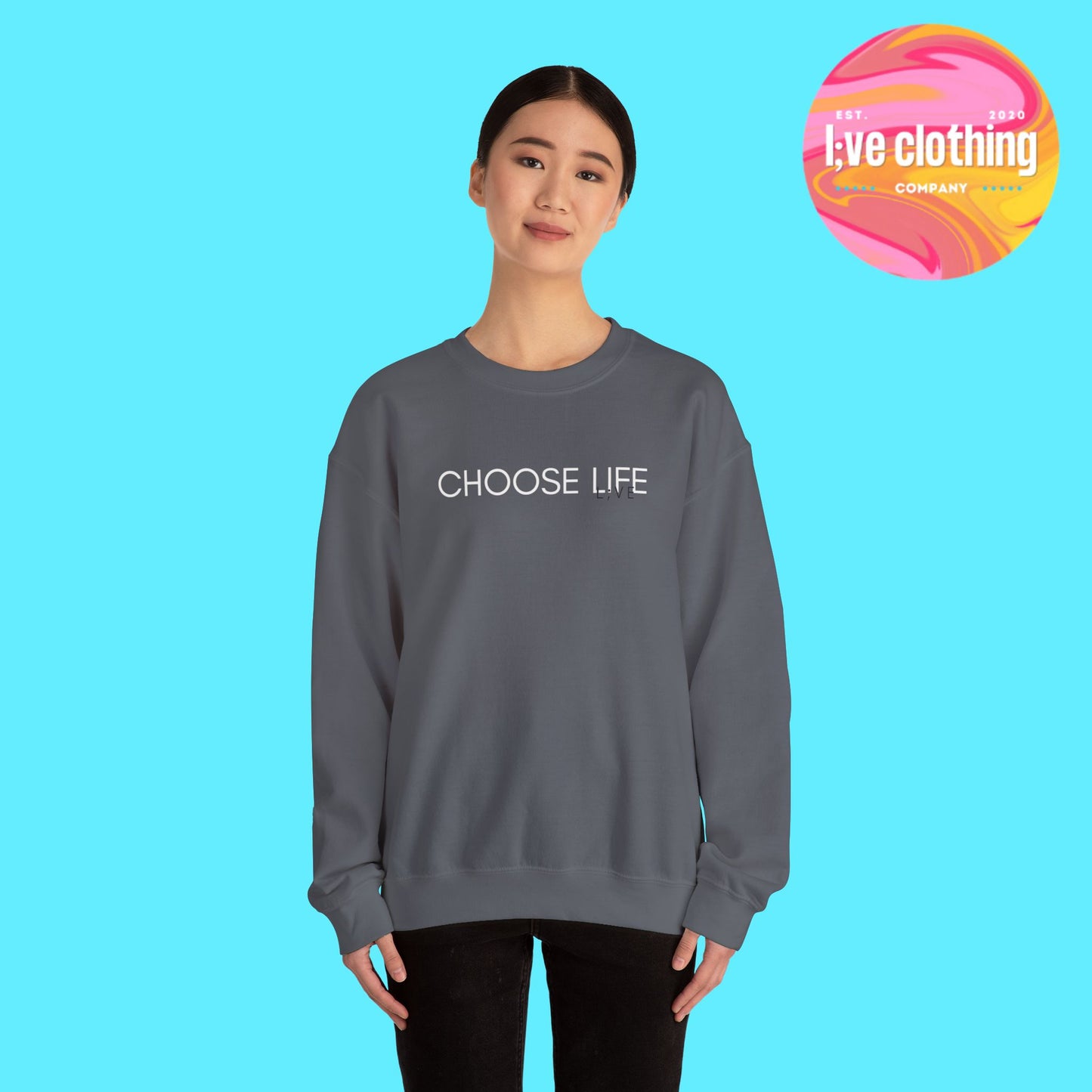 Choose Life Sweatshirt