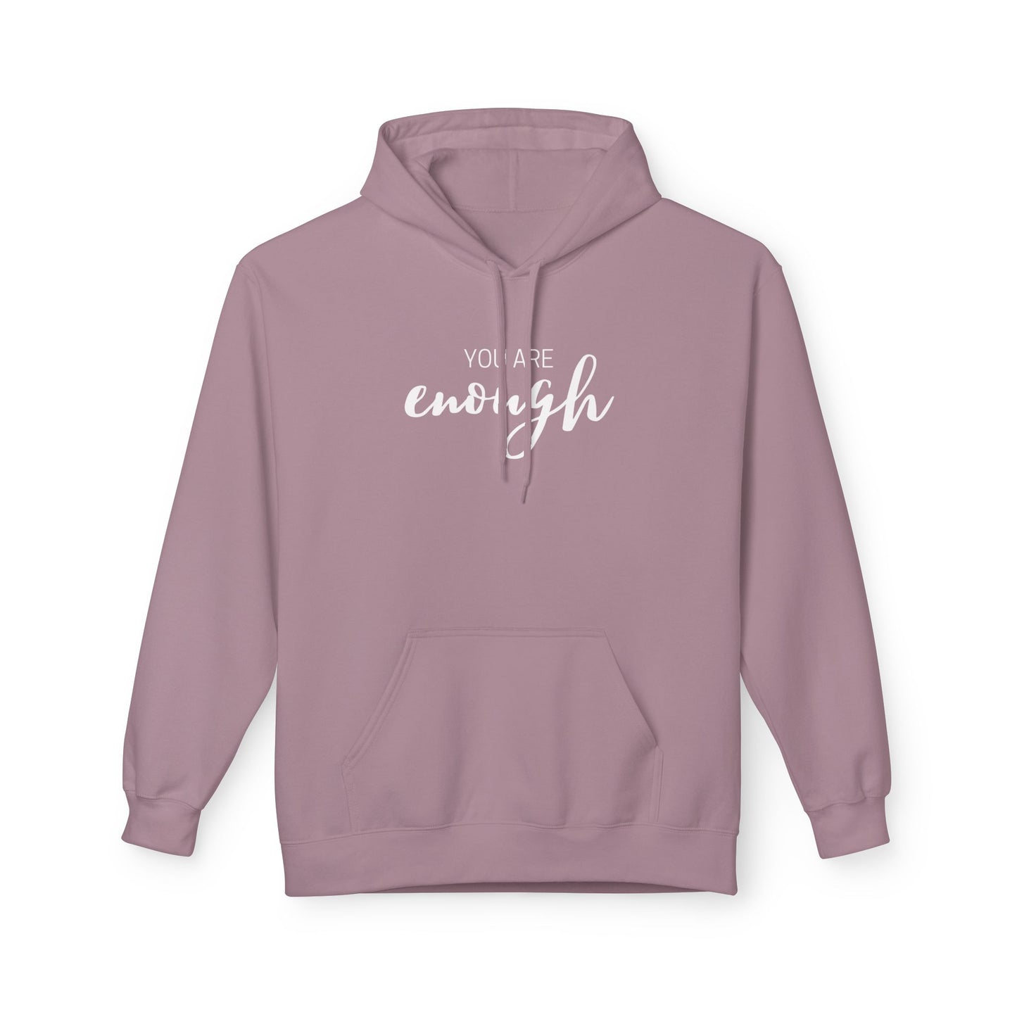You Are Enough Hoodie