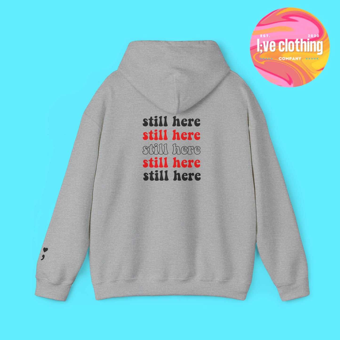 Still Here; Hoodie