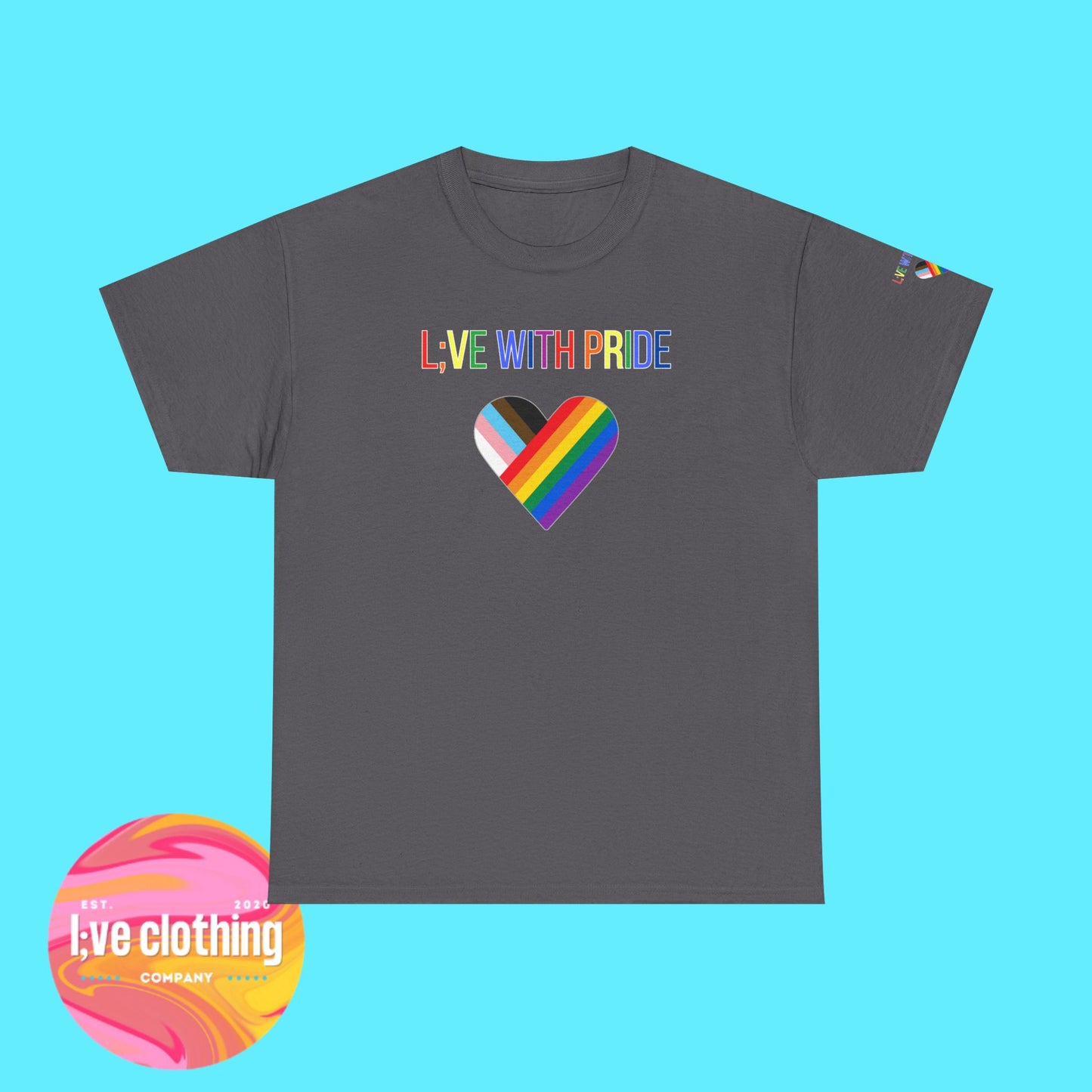 L:VE With Pride Tee