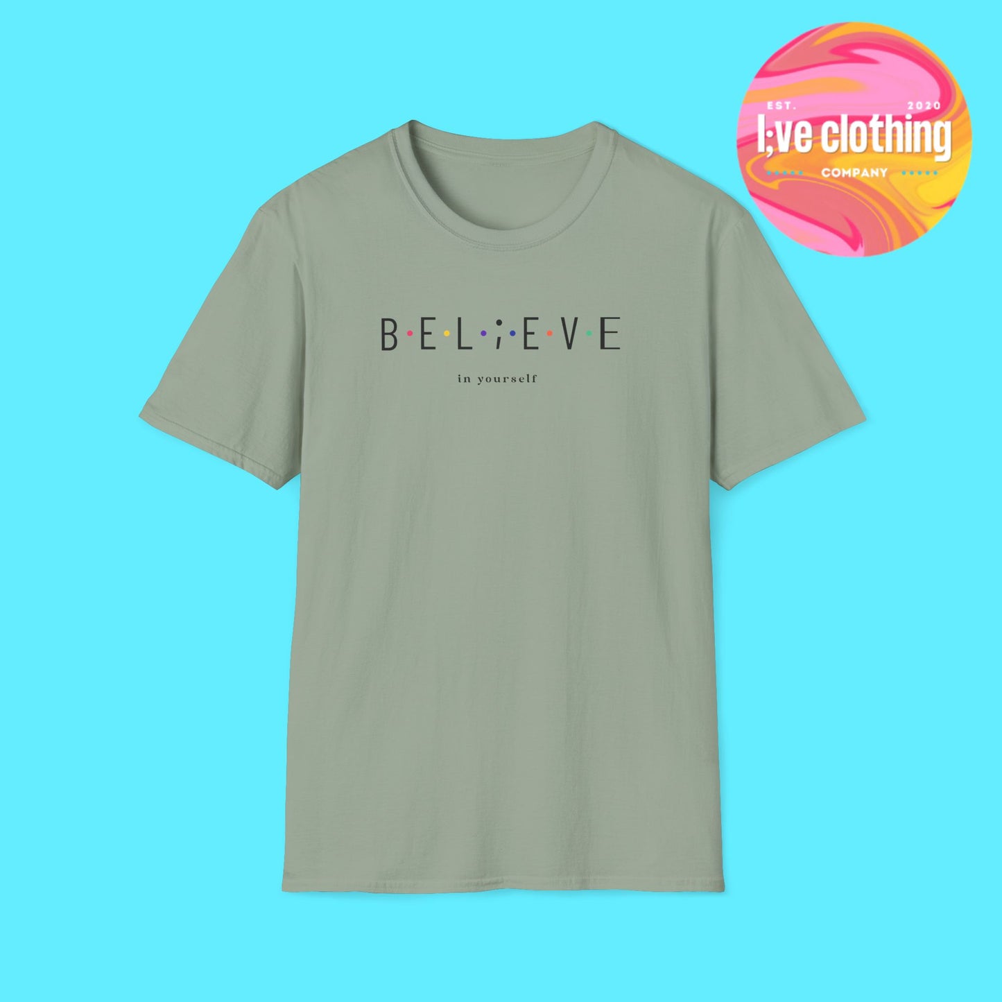 Believe in Yourself T-Shirt