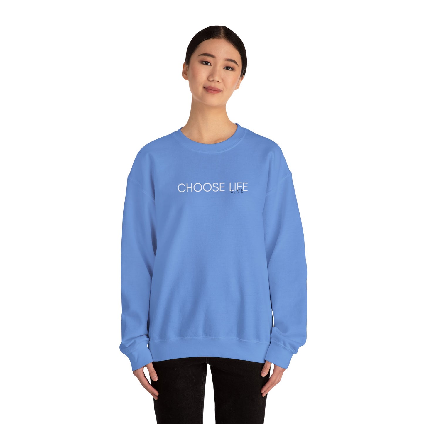 Choose Life Sweatshirt
