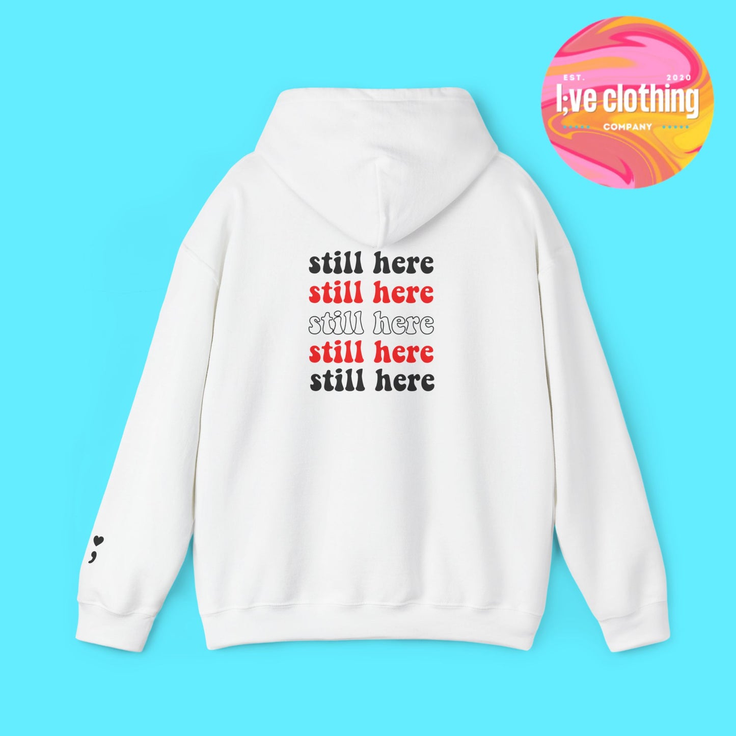 Still Here; Hoodie