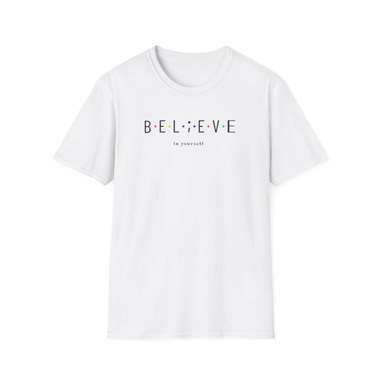 Believe in Yourself T-Shirt