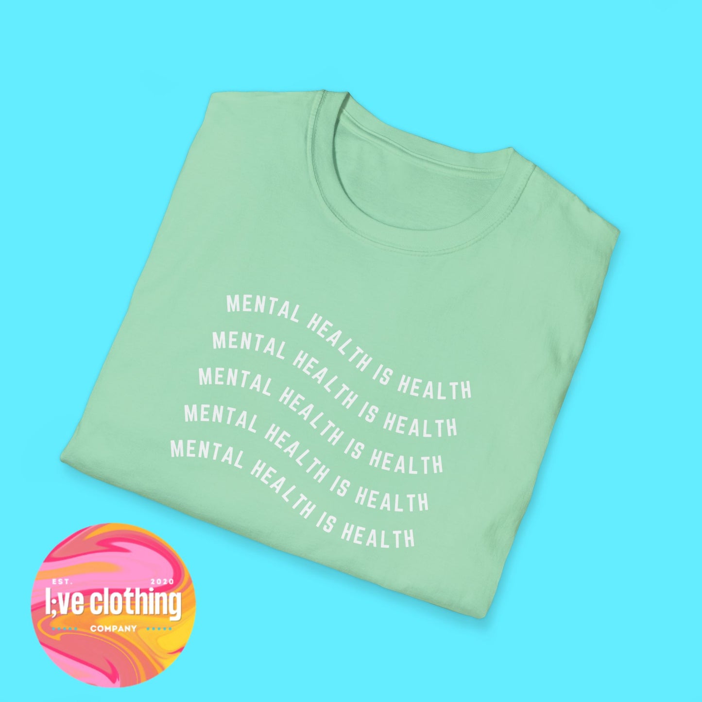 Mental Health is Health T-Shirt