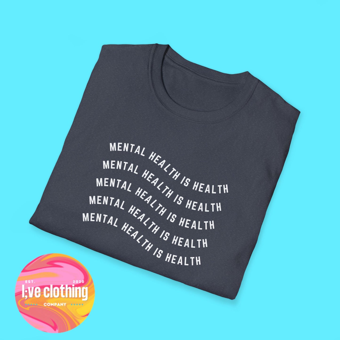 Mental Health is Health T-Shirt