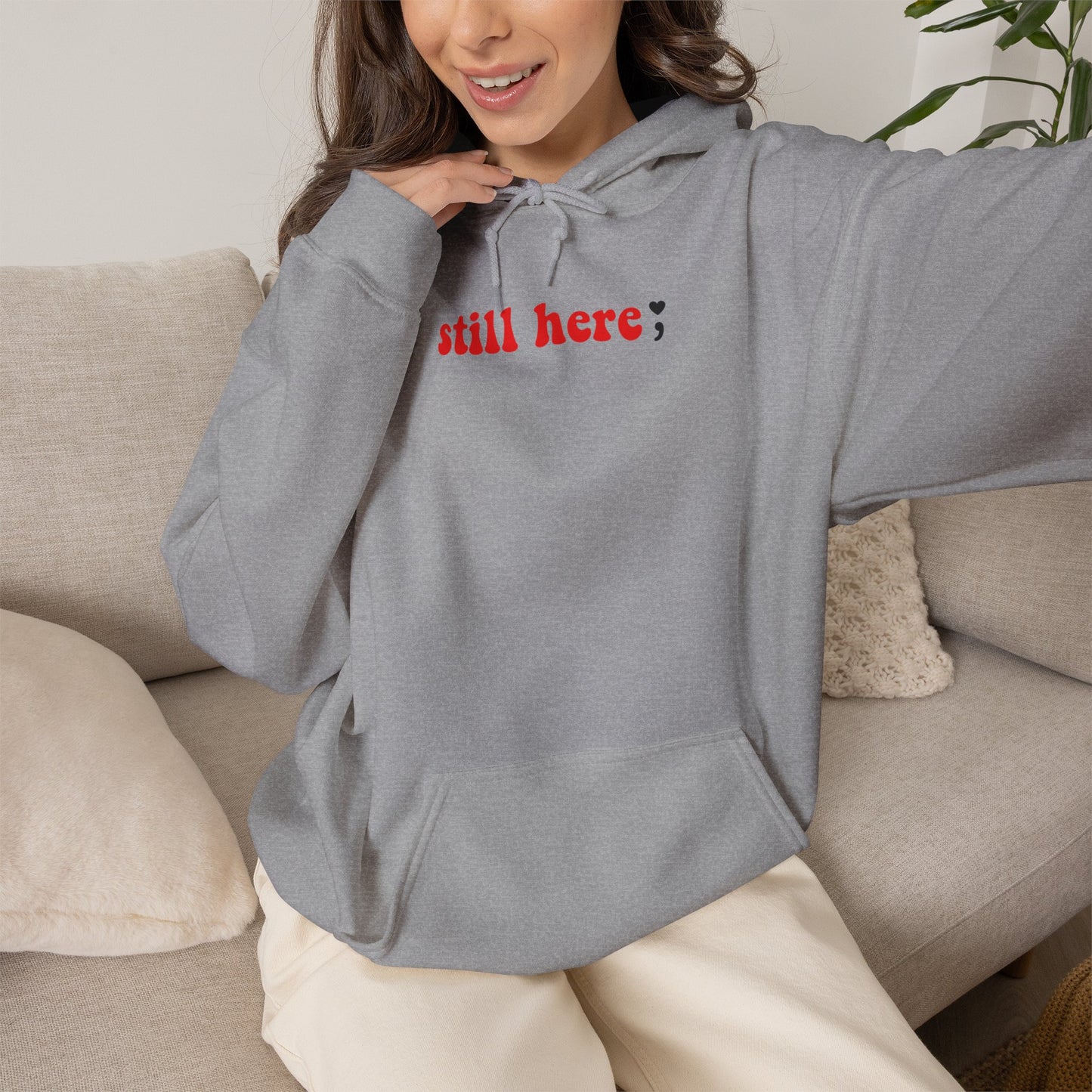 Still Here; Hoodie