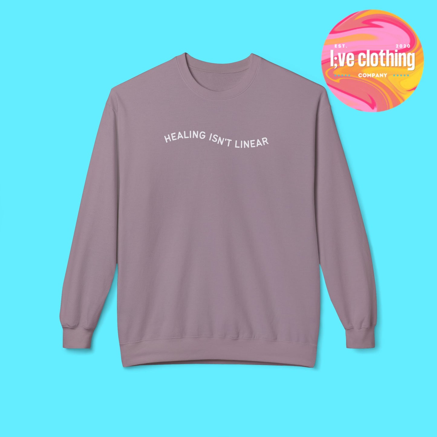 Healing Isn't Linear Sweatshirt