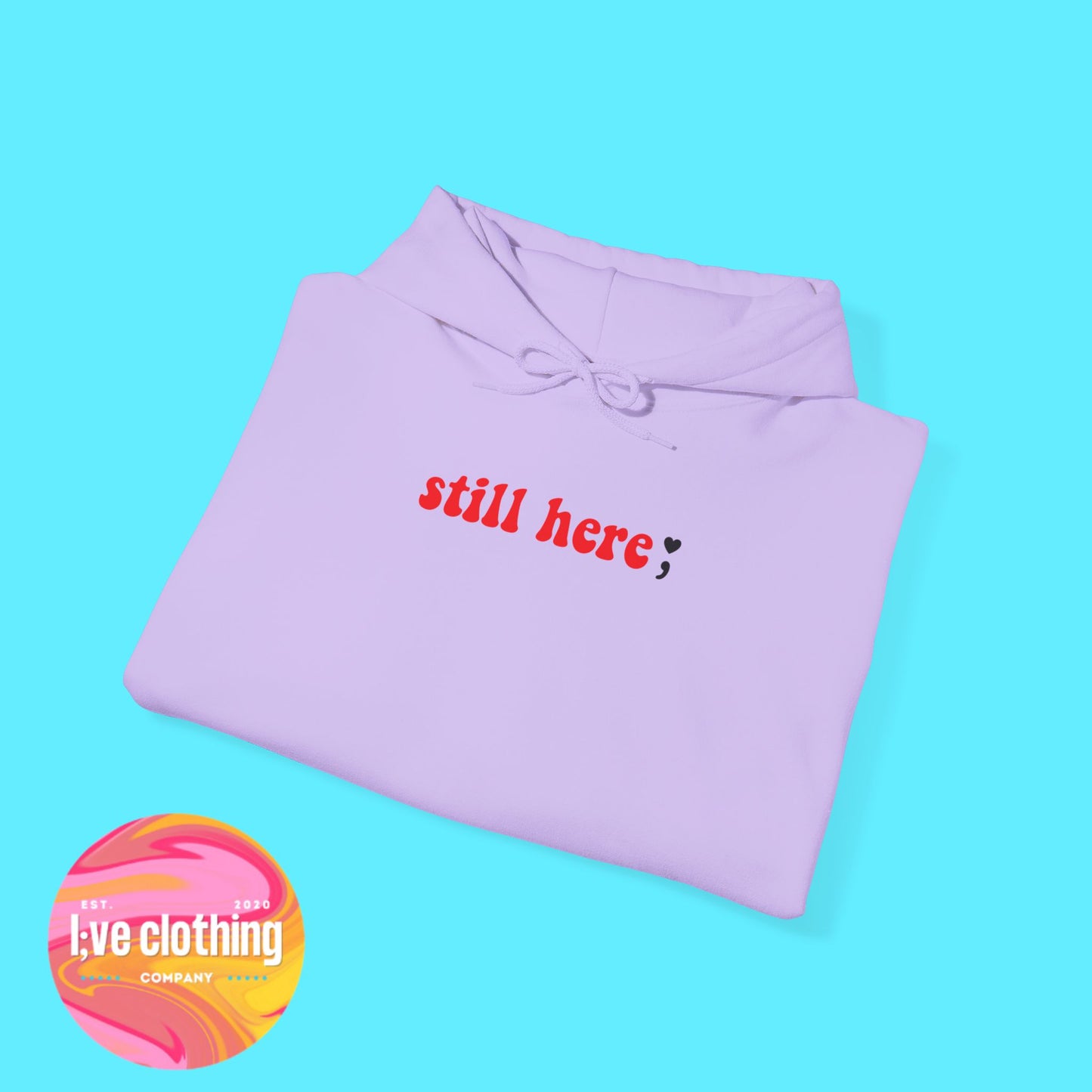 Still Here; Hoodie