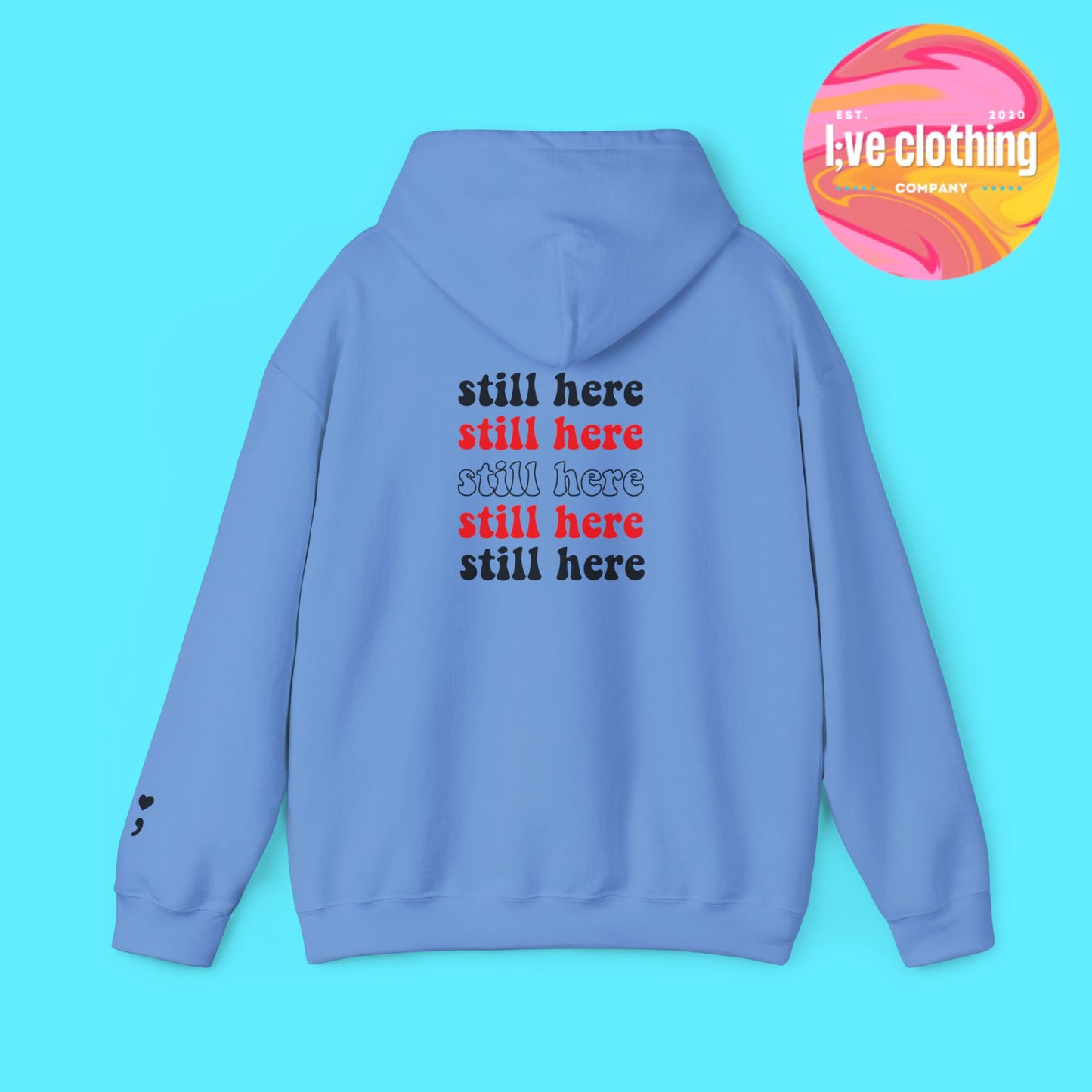 Still Here; Hoodie