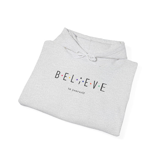 Believe in Yourself Hoodie